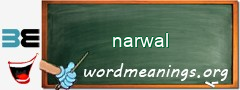 WordMeaning blackboard for narwal